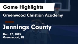 Greenwood Christian Academy  vs Jennings County  Game Highlights - Dec. 27, 2023