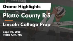 Platte County R-3 vs Lincoln College Prep  Game Highlights - Sept. 26, 2020