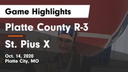 Platte County R-3 vs St. Pius X  Game Highlights - Oct. 14, 2020