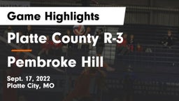 Platte County R-3 vs Pembroke Hill  Game Highlights - Sept. 17, 2022