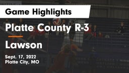 Platte County R-3 vs Lawson  Game Highlights - Sept. 17, 2022