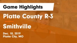 Platte County R-3 vs Smithville  Game Highlights - Dec. 10, 2019