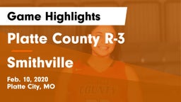 Platte County R-3 vs Smithville  Game Highlights - Feb. 10, 2020