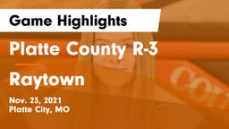 Platte County R-3 vs Raytown  Game Highlights - Nov. 23, 2021