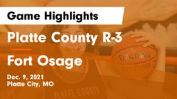 Platte County R-3 vs Fort Osage  Game Highlights - Dec. 9, 2021