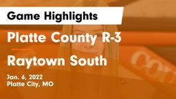 Platte County R-3 vs Raytown South  Game Highlights - Jan. 6, 2022