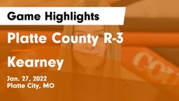 Platte County R-3 vs Kearney  Game Highlights - Jan. 27, 2022