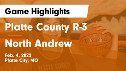 Platte County R-3 vs North Andrew  Game Highlights - Feb. 4, 2022