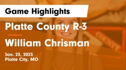 Platte County R-3 vs William Chrisman  Game Highlights - Jan. 23, 2023