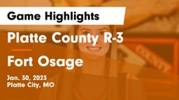Platte County R-3 vs Fort Osage  Game Highlights - Jan. 30, 2023