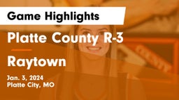 Platte County R-3 vs Raytown  Game Highlights - Jan. 3, 2024
