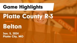 Platte County R-3 vs Belton  Game Highlights - Jan. 5, 2024