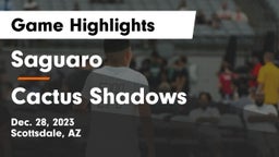 Saguaro  vs Cactus Shadows  Game Highlights - Dec. 28, 2023