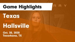 Texas  vs Hallsville  Game Highlights - Oct. 30, 2020