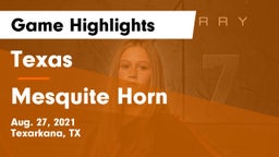 Texas  vs Mesquite Horn  Game Highlights - Aug. 27, 2021