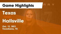 Texas  vs Hallsville  Game Highlights - Oct. 12, 2021