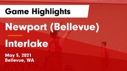 Newport  (Bellevue) vs Interlake  Game Highlights - May 5, 2021