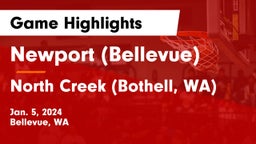 Newport  (Bellevue) vs North Creek (Bothell, WA) Game Highlights - Jan. 5, 2024