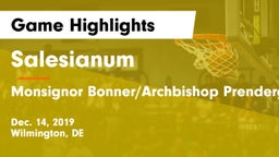 Salesianum  vs Monsignor Bonner/Archbishop Prendergast Catholic Game Highlights - Dec. 14, 2019