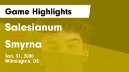 Salesianum  vs Smyrna  Game Highlights - Jan. 31, 2020