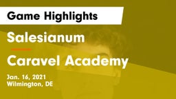 Salesianum  vs Caravel Academy Game Highlights - Jan. 16, 2021