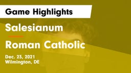 Salesianum  vs Roman Catholic  Game Highlights - Dec. 23, 2021