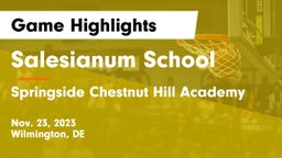Salesianum School vs Springside Chestnut Hill Academy  Game Highlights - Nov. 23, 2023