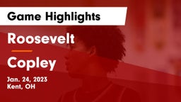 Roosevelt  vs Copley  Game Highlights - Jan. 24, 2023