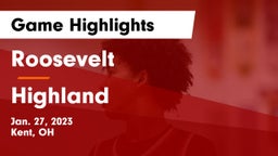 Roosevelt  vs Highland  Game Highlights - Jan. 27, 2023