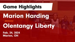 Marion Harding  vs Olentangy Liberty  Game Highlights - Feb. 24, 2024