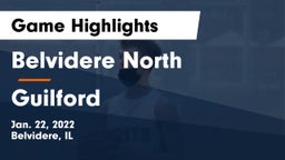 Belvidere North  vs Guilford  Game Highlights - Jan. 22, 2022