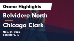 Belvidere North  vs Chicago Clark Game Highlights - Nov. 24, 2023