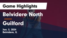 Belvidere North  vs Guilford  Game Highlights - Jan. 3, 2024