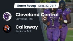 Recap: Cleveland Central  vs. Callaway  2017