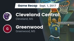 Recap: Cleveland Central  vs. Greenwood   2017