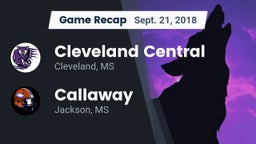 Recap: Cleveland Central  vs. Callaway  2018