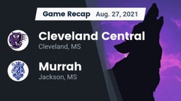 Recap: Cleveland Central  vs. Murrah  2021