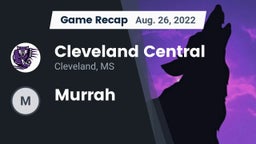Recap: Cleveland Central  vs. Murrah 2022