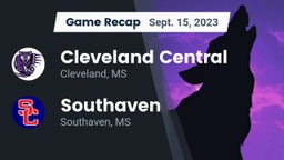 Recap: Cleveland Central  vs. Southaven  2023