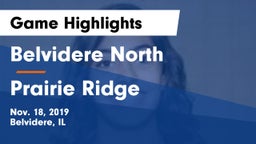 Belvidere North  vs Prairie Ridge  Game Highlights - Nov. 18, 2019