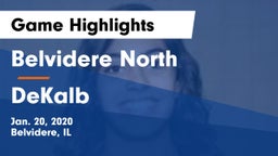 Belvidere North  vs DeKalb  Game Highlights - Jan. 20, 2020