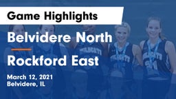 Belvidere North  vs Rockford East Game Highlights - March 12, 2021