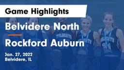 Belvidere North  vs Rockford Auburn Game Highlights - Jan. 27, 2022