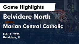 Belvidere North  vs Marian Central Catholic  Game Highlights - Feb. 7, 2023