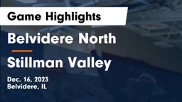 Belvidere North  vs Stillman Valley  Game Highlights - Dec. 16, 2023