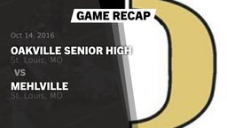 Recap: Oakville Senior High vs. Mehlville  2016