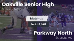 Matchup: Oakville Senior High vs. Parkway North  2017