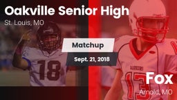 Matchup: Oakville Senior High vs. Fox  2018