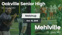 Matchup: Oakville Senior High vs. Mehlville  2018