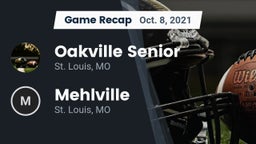 Recap: Oakville Senior  vs. Mehlville  2021